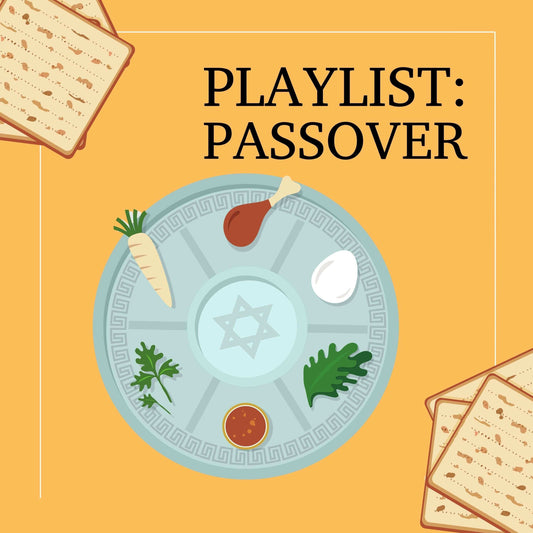 PASSOVER: PLAYLIST