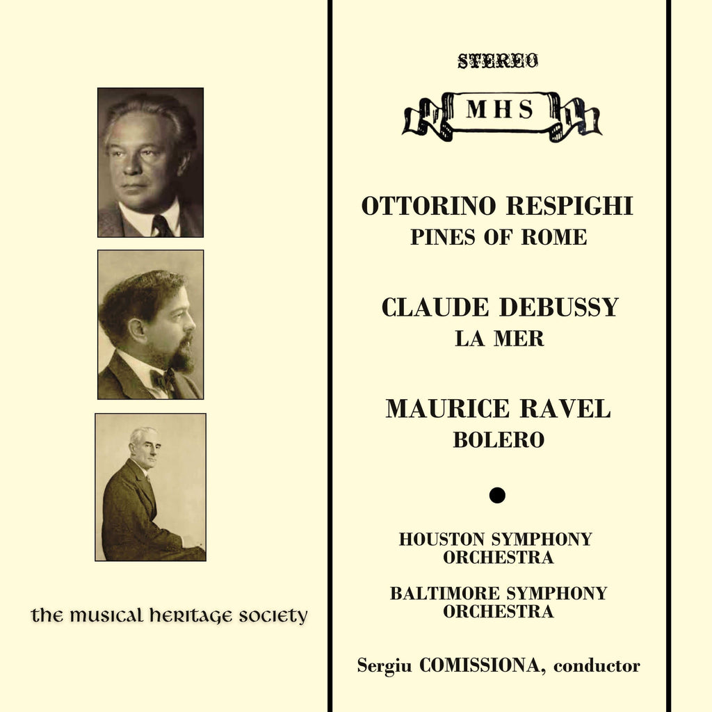 RESPIGHI/DEBUSSY/RAVEL: Orchestral Spectaculars - Houston Symphony Orchestra, Baltimore Symphony Orchestra, Sergiu Comissiona
