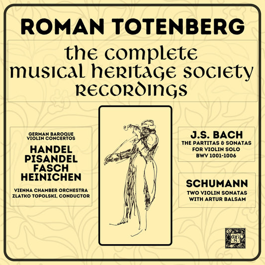 ROMAN TOTENBERG: THE COMPLETE MUSICAL HERITAGE SOCIETY RECORDINGS