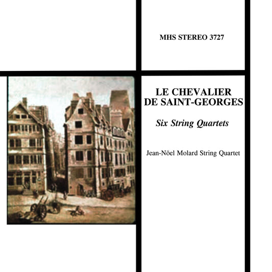 Saint-Georges: Six String Quartets - Jean-Nöel Molard String Quartet