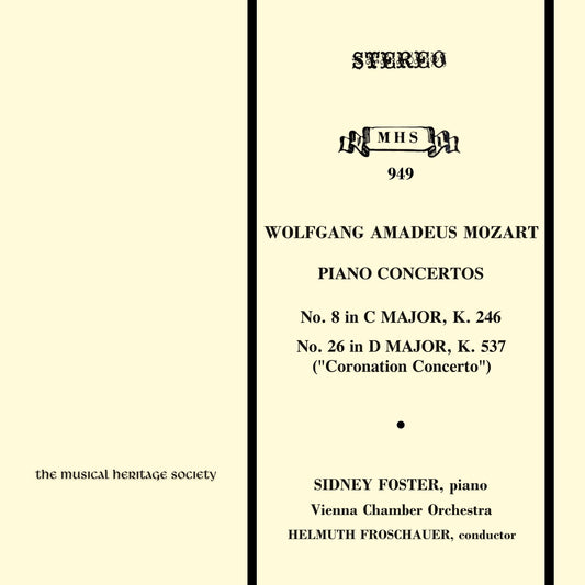 MOZART: PIANO CONCERTOS Nos. 8 & 26 "CORONATION" - Sidney Foster, Vienna Chamber Orchestra, Helmuth Froschauer