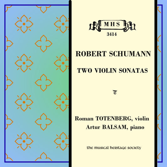 Schumann: Two Violin Sonatas - Roman Totenberg, Artur Balsam