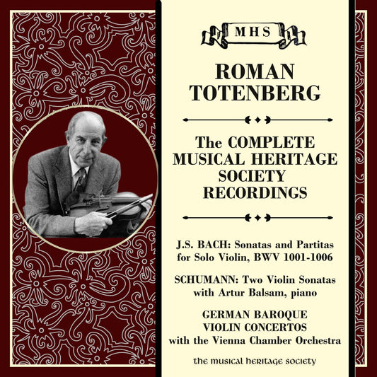 ROMAN TOTENBERG: THE COMPLETE MUSICAL HERITAGE SOCIETY RECORDINGS
