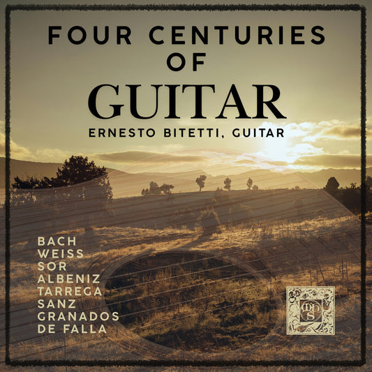 Four Centuries of Guitar - Ernesto Bitetti