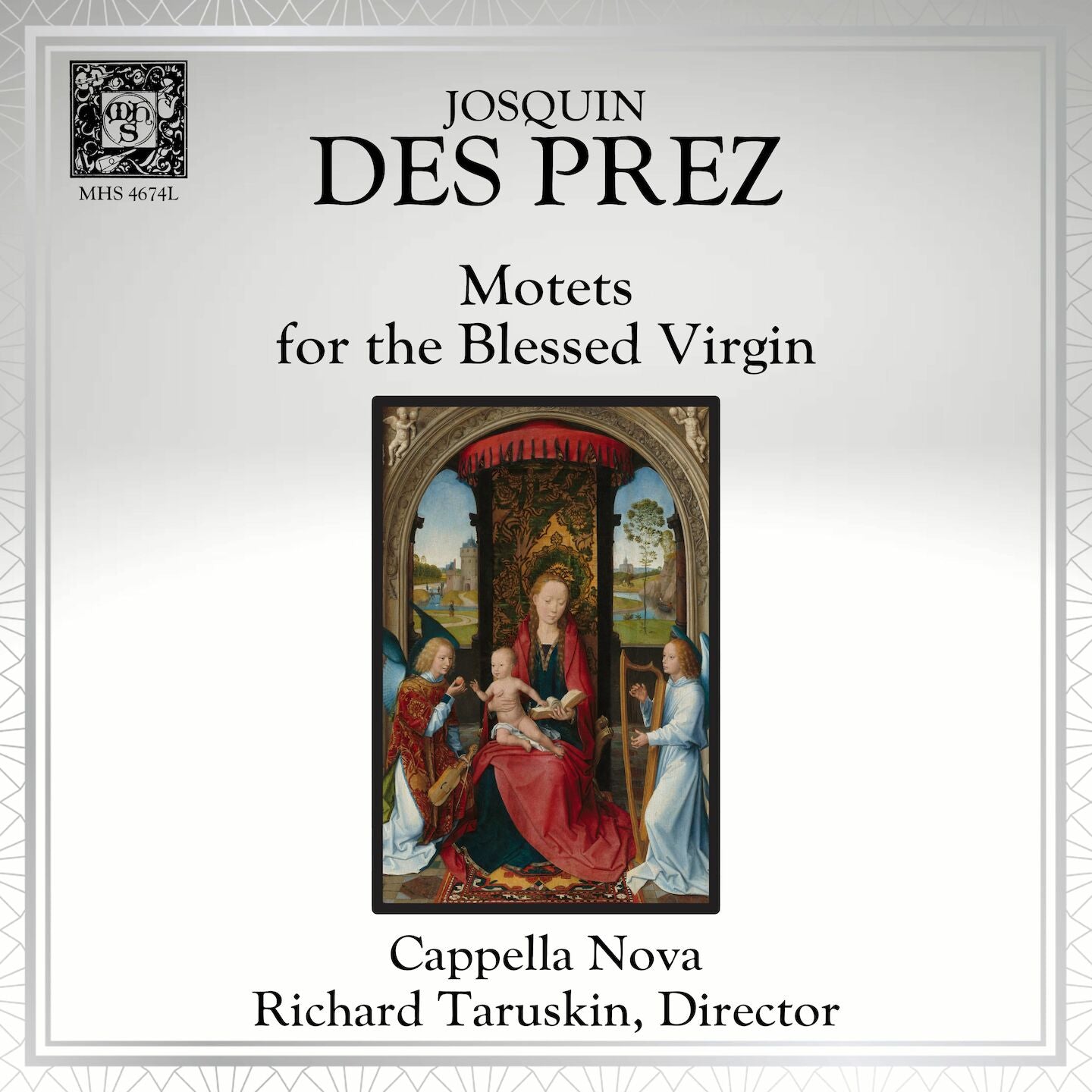 JOSQUIN DES PREZ: MOTETS FOR THE BLESSED VIRGIN - Cappella Nova, Richard Taruskin