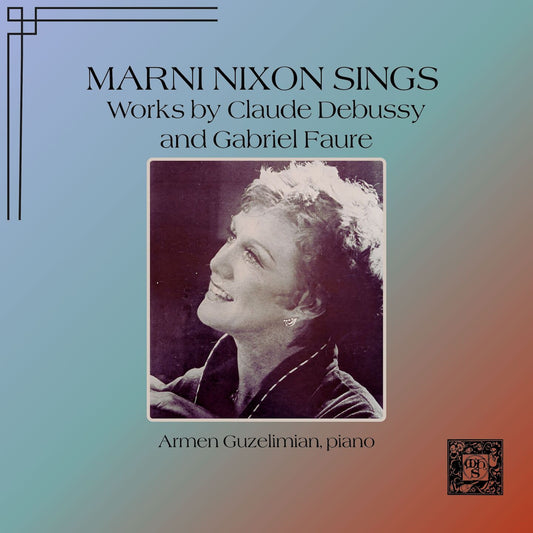 Marni Nixon Sings - Works by Debussy & Faure