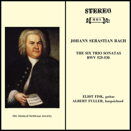 BACH: THE SIX TRIO SONATAS (arr. for guitar & harpsichord) - Eliot Fisk & Albert Fuller