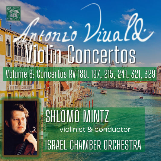 Vivaldi: Violin Concertos, Volume 08: Concertos RV 189, 321, 241, 215, 197 & 324 - Shlomo Mintz, Israel Chamber Orchestra