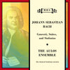 BACH: CONCERTI, SUITES & SINFONIAS - The Aulos Ensemble