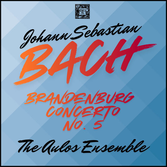 Bach: Brandenburg Concerto No. 5 - The Aulos Ensemble