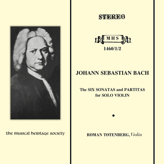 BACH: THE SONATAS AND PARTITAS FOR SOLO VIOLIN - Roman Totenberg