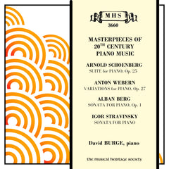 Masterpieces of 20th Century Piano Music (Schoenberg, Webern, Berg, Stravinsky)