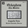 Ockeghem: The Motets - Cappella Nova, Richard Taruskin, director