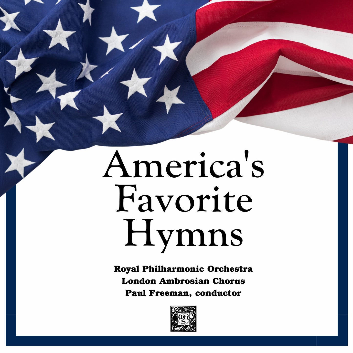 America's Favorite Hymns - Royal Philharmonic Orchestra, Ambrosian Singers, Paul Freeman