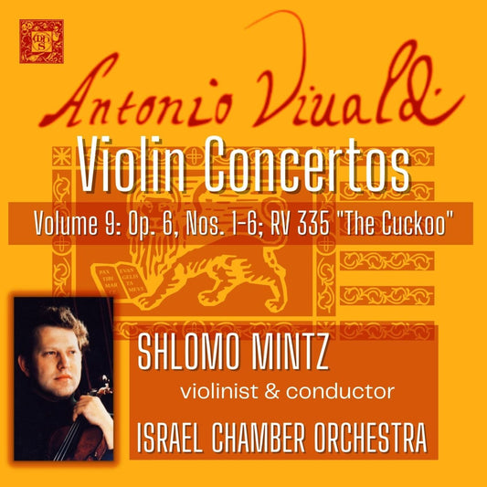 Vivaldi: Violin Concertos, Volume 09: Op. 6, Nos. 1-6; RV 335 "The Cuckoo" - Shlomo Mintz, Israel Chamber Orchestra