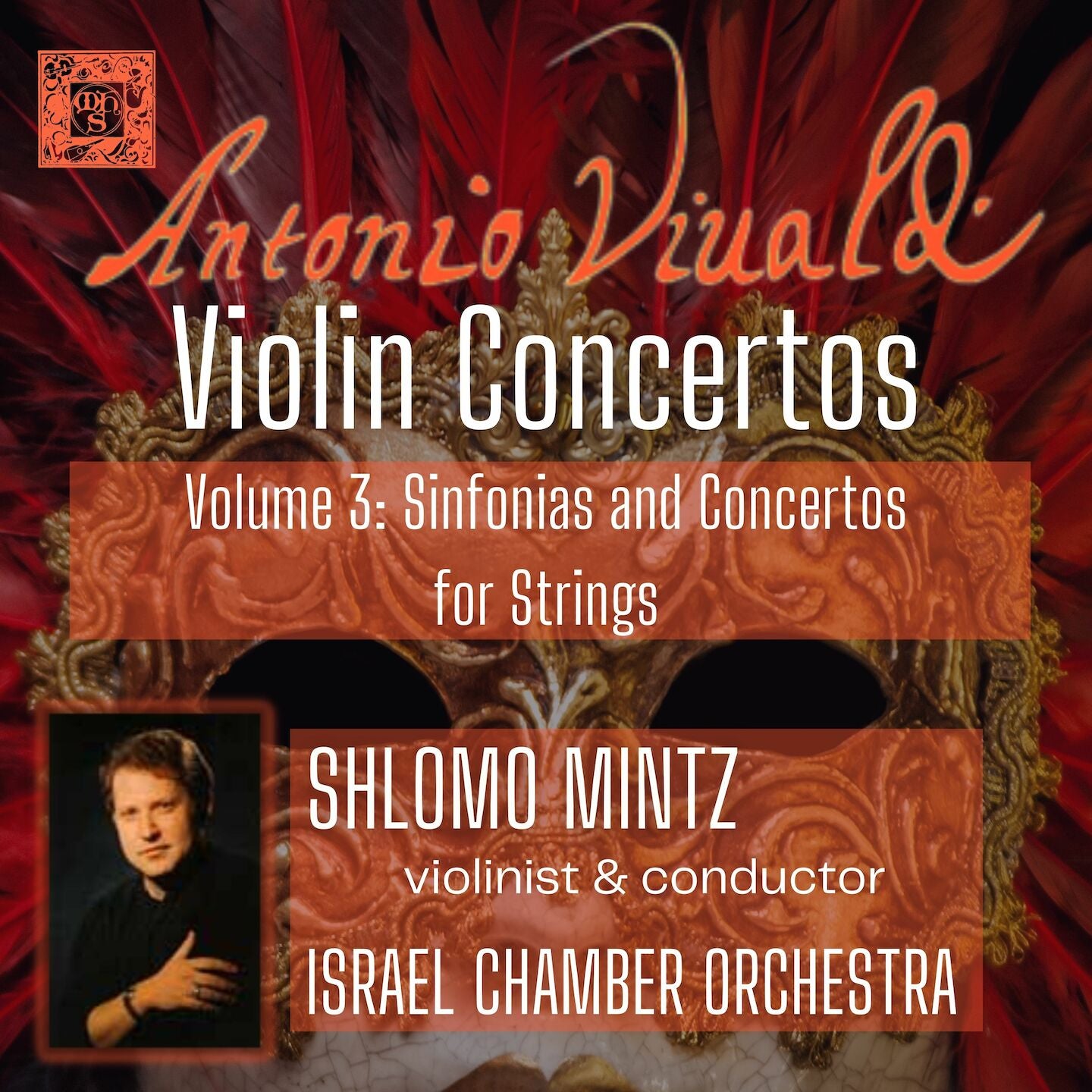 Vivaldi: Violin Concertos, Volume 03: Sinfonias and Concertos for Strings - Shlomo Mintz, Israel Chamber Orchestra