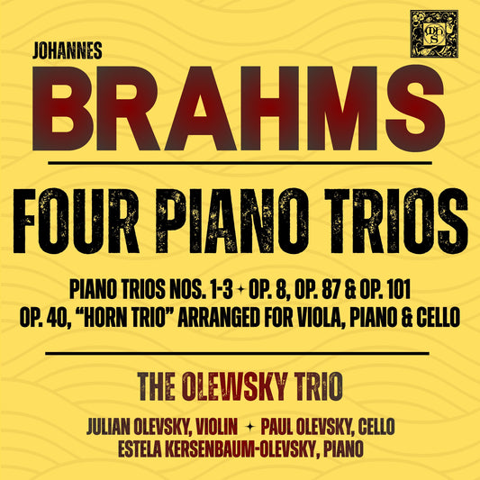 Brahms: Four Piano Trios - Olewsky Trio