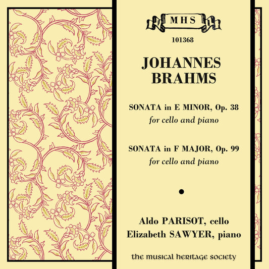BRAHMS: Sonatas for Cello & Piano - Aldo Parisot, Elizabeth Sawyer