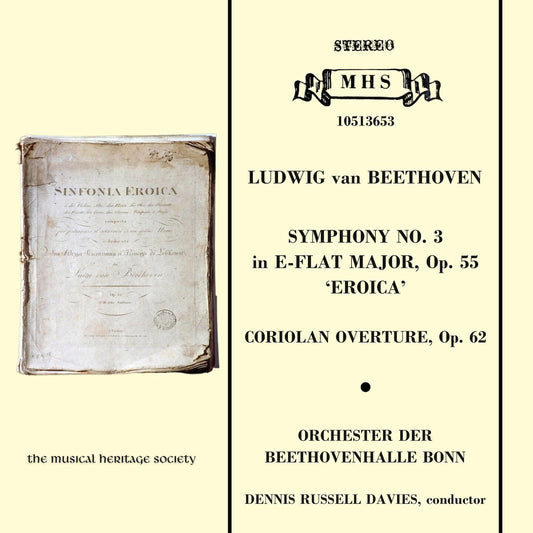 Beethoven: Symphony No. 3 in E-Flat Major, Op. 55 "Eroica", Coriolan Overture - Orchester Der Beethovenhalle Bonn, Dennis Russell Davies