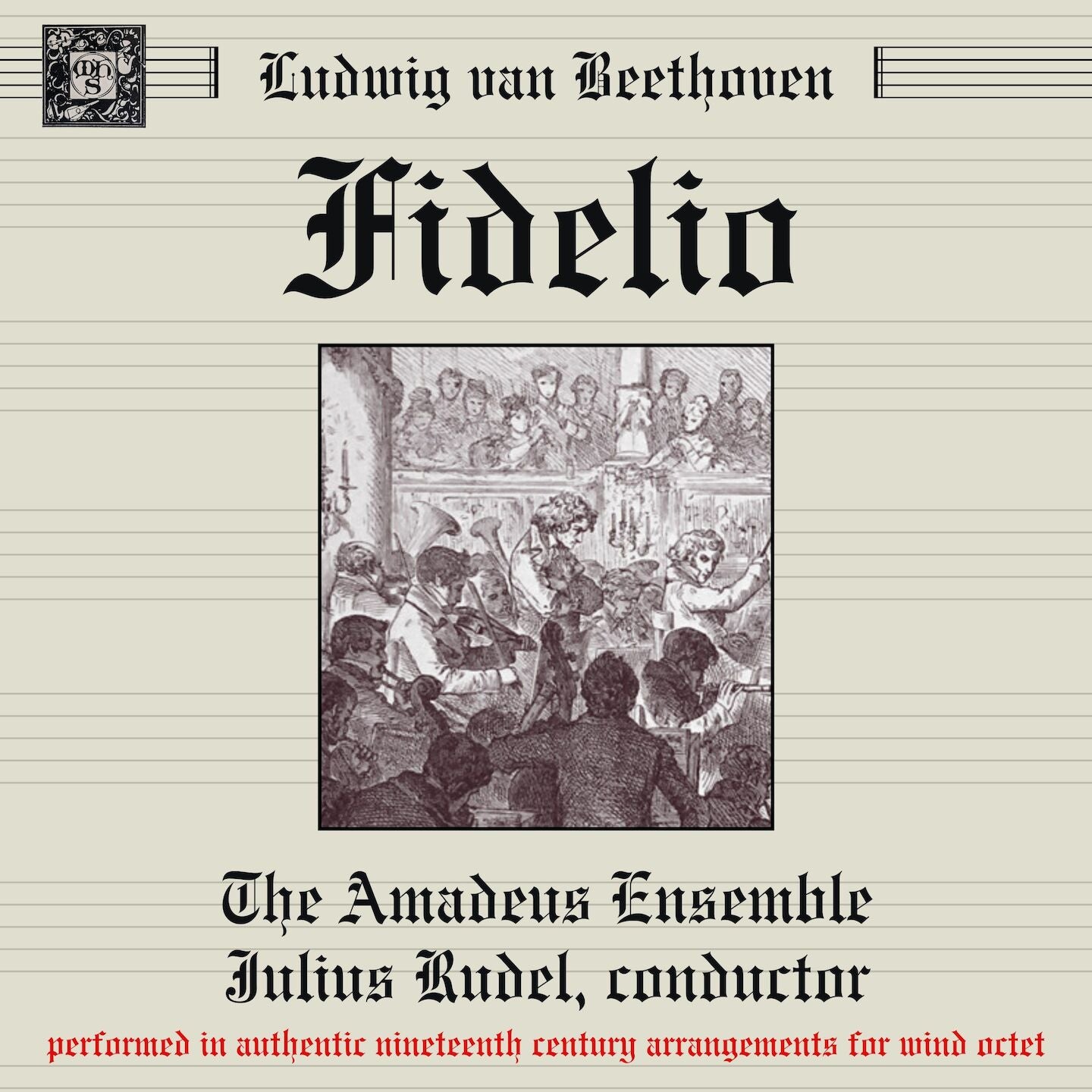 Fidelio: 1. Overture (Arranged For Wind Octet And Bass By Wenzl Sedlak)