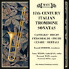 17th Century Italian Trombone Sonatas - Ronald Borror