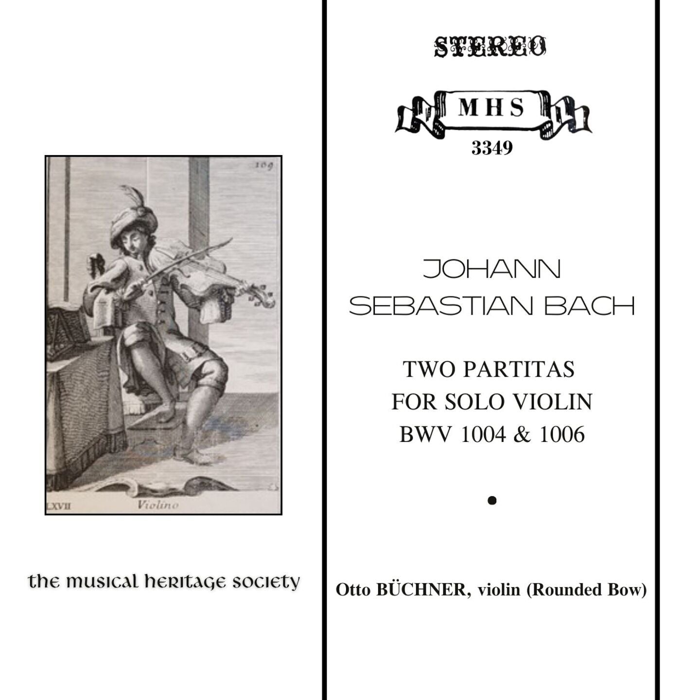 BACH, J.S.: Two Partitas for Solo Violin - Otto Büchner (Rounded Bow)