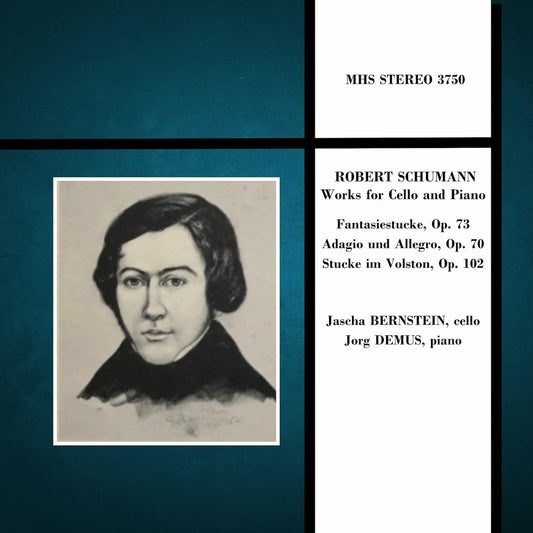 SCHUMANN: WORKS FOR CELLO & PIANO - Jascha Bernstein, Jorg Demus
