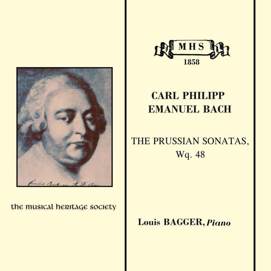 BACH, CARL PHILIPP EMANUEL: The Prussian Sonatas, Wq. 48 - Louis Bagger