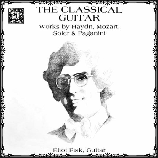 The Classical Guitar - Eliot Fisk