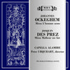 Ockeghem & Josquin des Prez: Masses - Capella Alamire