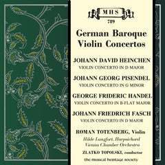 German Baroque Violin Concertos (Heinchen, Pisendel, Handel, Fasch) - Roman Totenberg, Vienna Chamber Orchestra