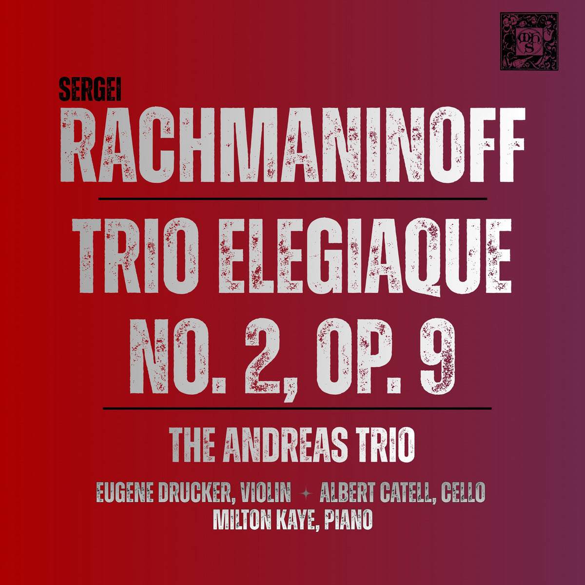 Rachmaninoff: Trio Elegiaque, No. 2, Op. 9 - Andreas Trio