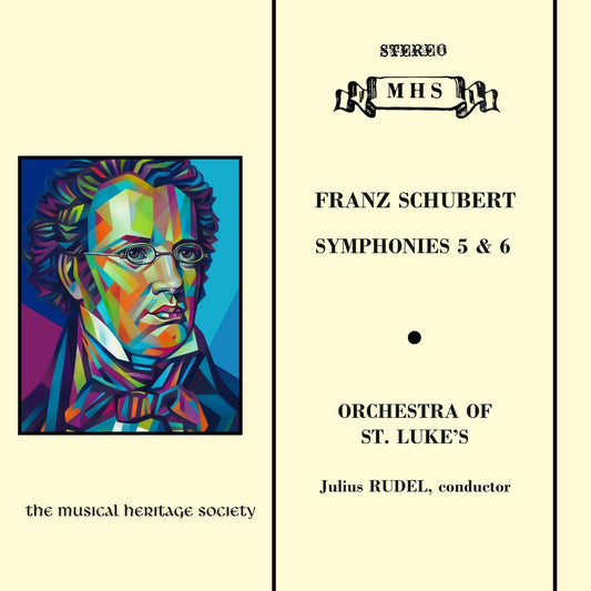 SCHUBERT: SYMPHONIES 5 & 6 - Julius Rudel, Orchestra of St. Luke's