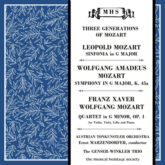 Three Generations of Mozart: Leopold, Wolfgang Amadeus, Franz Xavier Wolfgang Amadeus