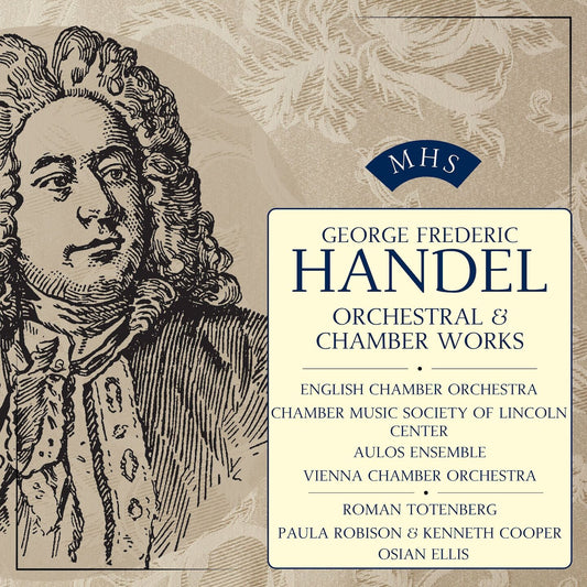 Handel: Orchestral and Chamber Music - An MHS Main Selection