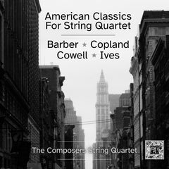 American Classics for String Quartet (Barber, Copland, Cowell, Ives)