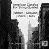 American Classics for String Quartet (Barber, Copland, Cowell, Ives)