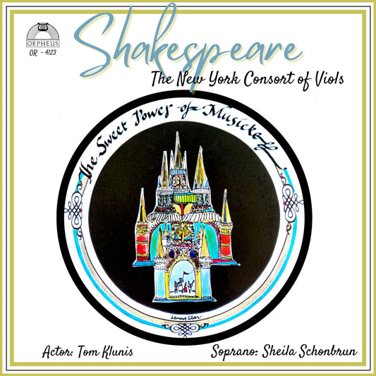Shakespeare: The Sweet Power of Musicke - The New York Consort of Viols