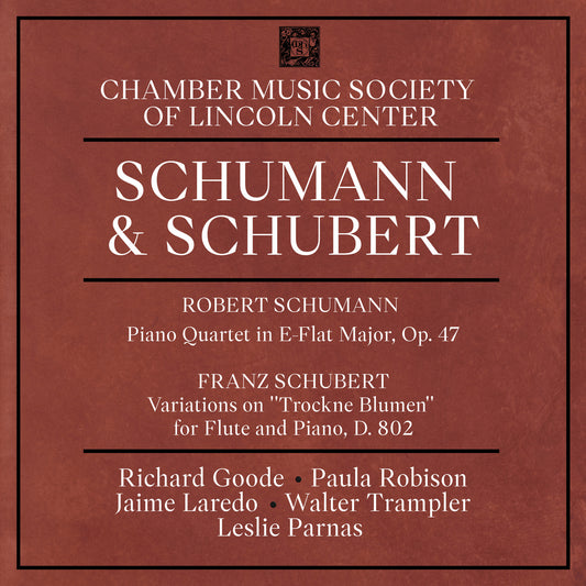 Schumann: Piano Quartet in E-Flat Major, Op. 47; Schubert: Variations for Flute and Piano, D. 802