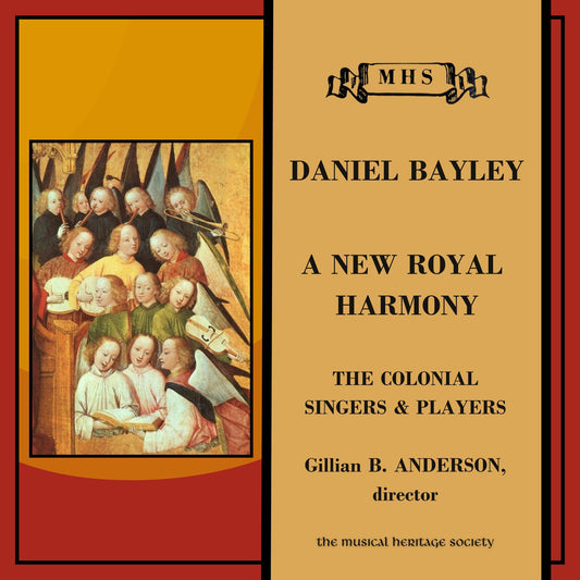 Bayley: A New Royal Harmony - The Colonial Singers and Players