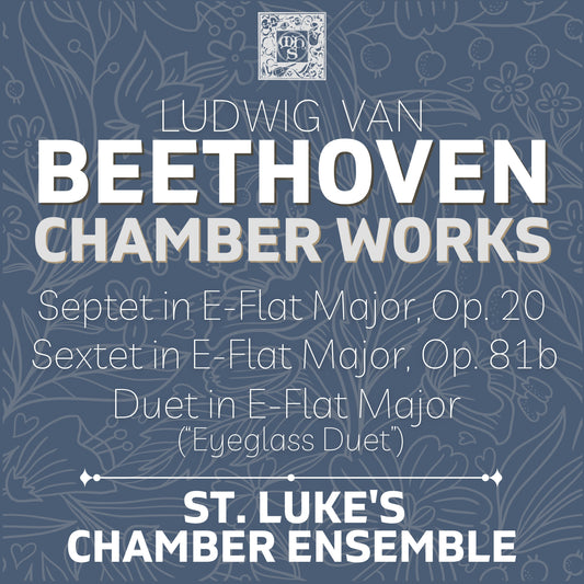Beethoven: Chamber Works - St. Luke's Chamber Ensemble