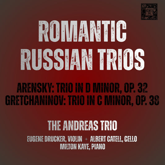 Romantic Russian Trios (Arensky & Gretchaninov) - Andreas Trio