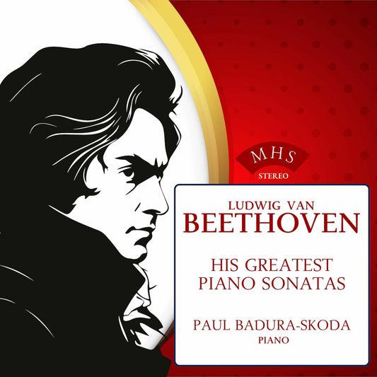 BEETHOVEN: HIS GREAT PIANO SONATAS - Paul Badura-Skoda (An MHS Main Selection)