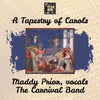A Tapestry of Carols - The Carnival Band with Maddy Prior
