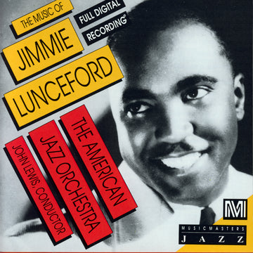 John Lewis & The American Jazz Orchestra: The Music of Jimmie Lunceford