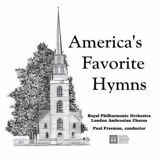 AMERICA'S FAVORITE HYMNS - Royal Philharmonic Orchestra, Paul Freeman, Ambrosian Singers