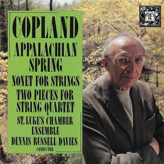 Copland: Appalachian Spring, Nonet and Two Pieces for String Quartet