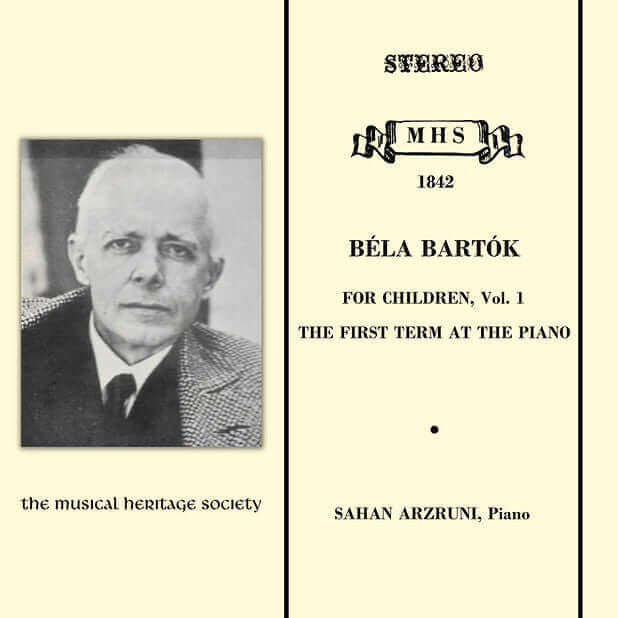 Bartók: For Children, Vol. 1 - The First Term at The Piano - Şahan Arzruni, piano