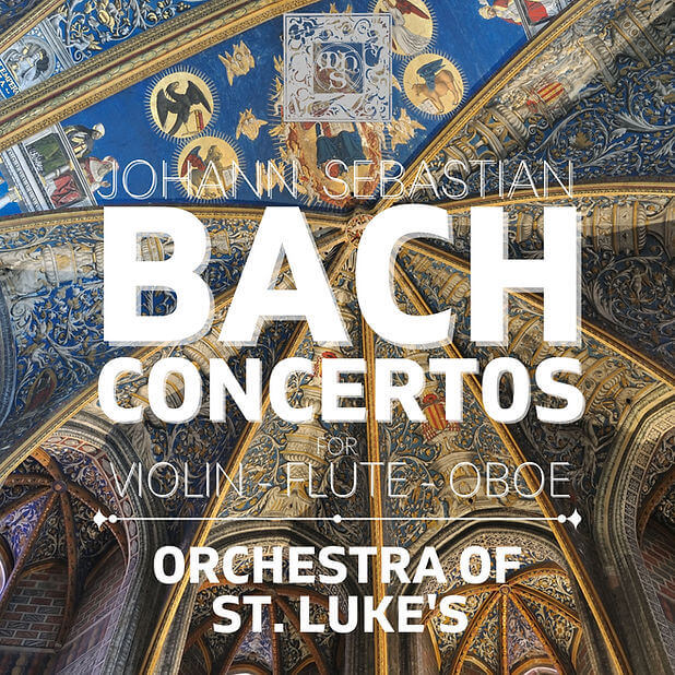 Bach: 4 Concerti BWV 1042, 1043, 1044 & 1055 - Orchestra of St. Luke's