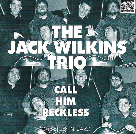 Jack Wilkins Trio: Call Him Reckless